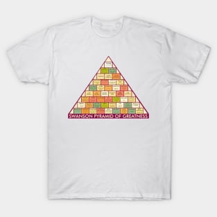 swanson pyramid of greatness T-Shirt